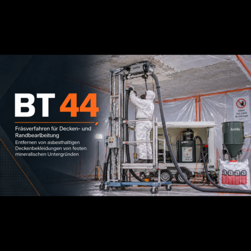 BT 44 – emissionsarmes Deckenfräsverfahren zur Asbestsanierung nach TRGS 519
